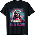 He is Rizzin Jesus is Rizzen Unisex