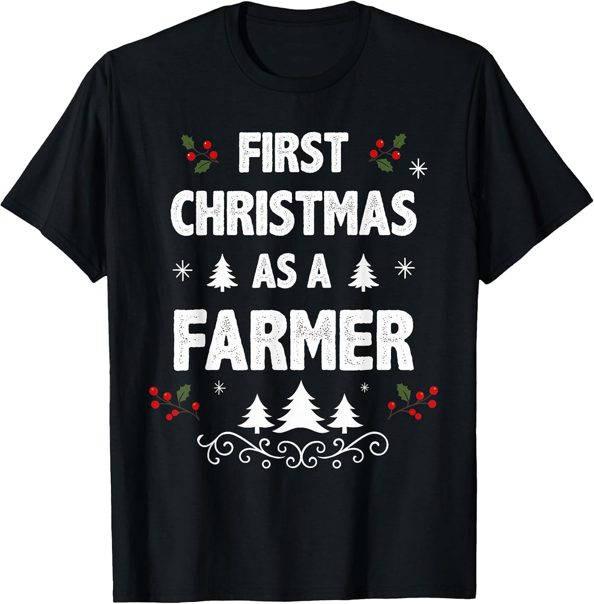 First Christmas as a Farmer Funny Holiday Men Women Xmas T-Shirt
