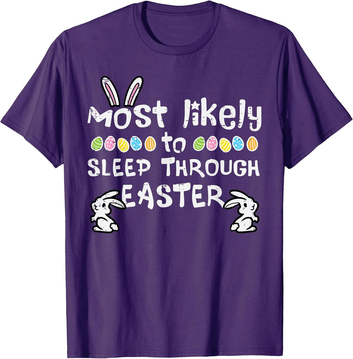 Most Likely Sleep Through Easter Family Matching Mom Women Unisex