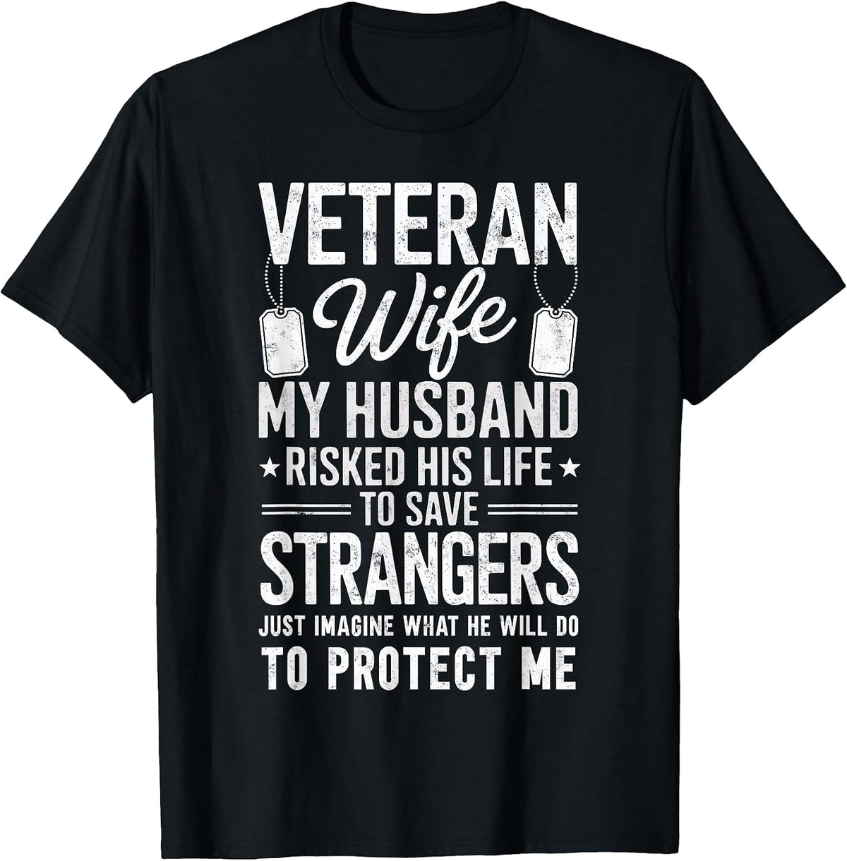 Patriotic Proud Veteran Wife My Husband Protect me USA Flag T-Shirt