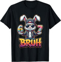 Easter Bunny Meme Bruh – Funny 6 7 Easter Eggs Design Gamers Unisex
