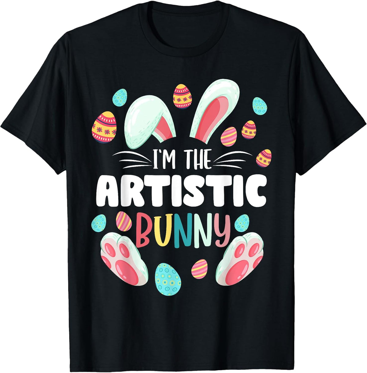 I'm The Artistic Bunny Matching Family Easter Party Unisex