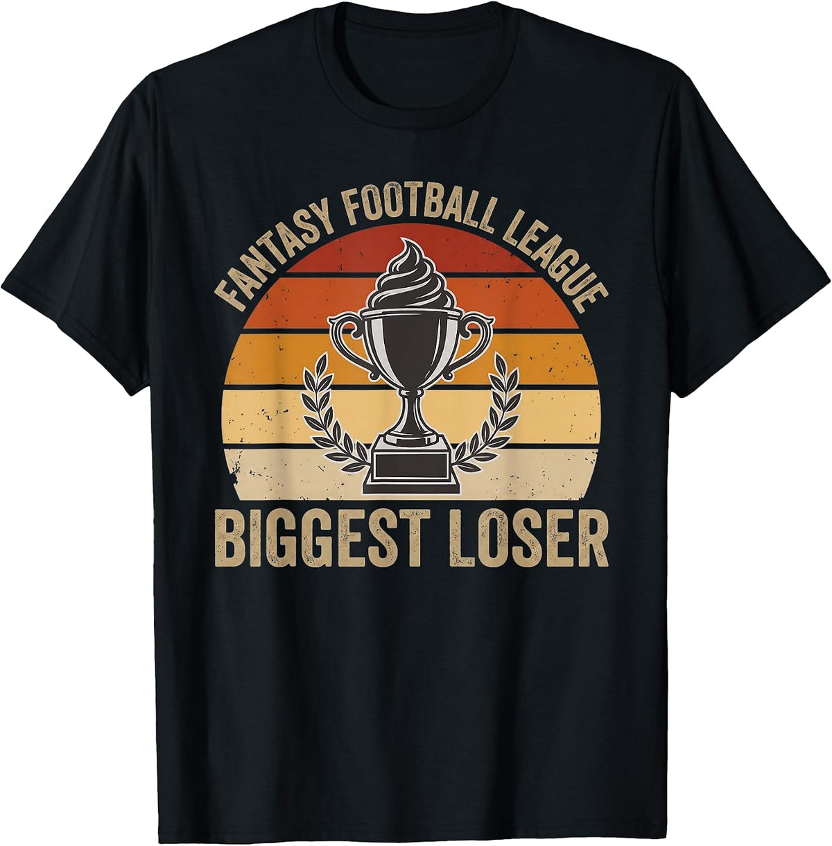 Fantasy Football League Big Loser Last Place Trophy Award T-Shirt