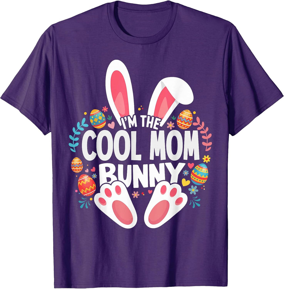 I'm The Cool Mom Bunny Matching Easter Family Unisex