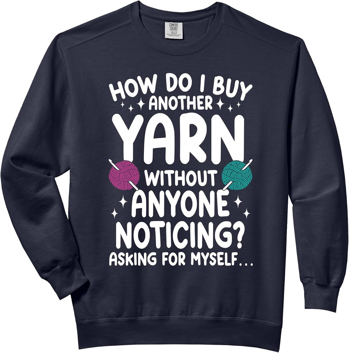 Yarn Lover Crocheting Funny Crochet Girl Crocheter Comfort Colors Adult Sweatshirt