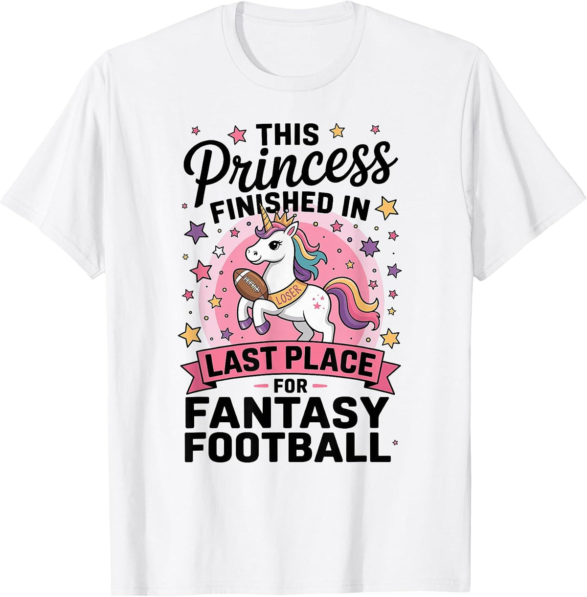 Funny Princess Last Place Fantasy Football Loser Punishment T-Shirt