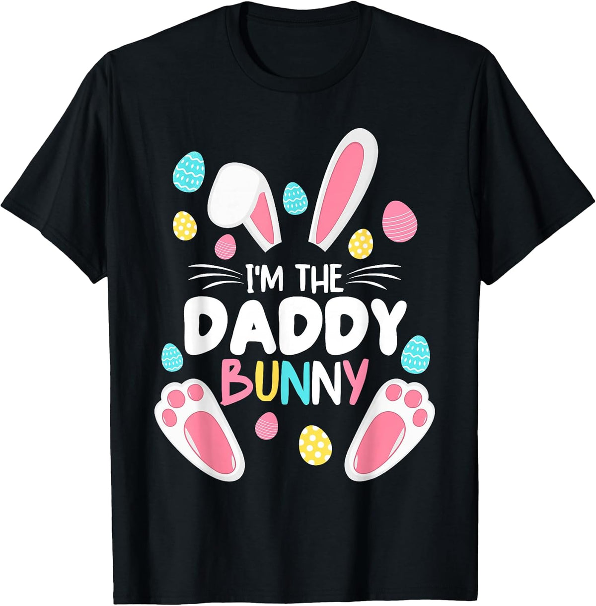 I'm The Daddy Bunny Matching Family Easter Party 2023 Unisex