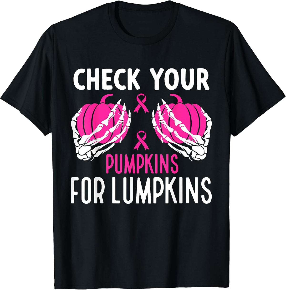Check Your Pumpkins Funny Breast Cancer Awareness Halloween T-Shirt