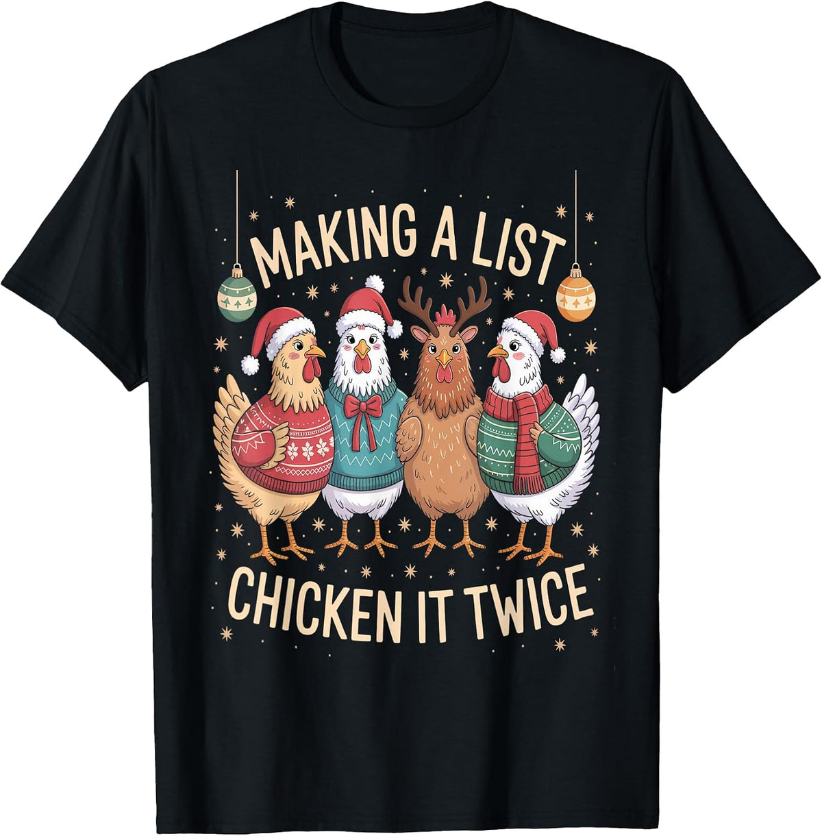Making A List Chicken It Twice Funny Christmas Farmer T-Shirt