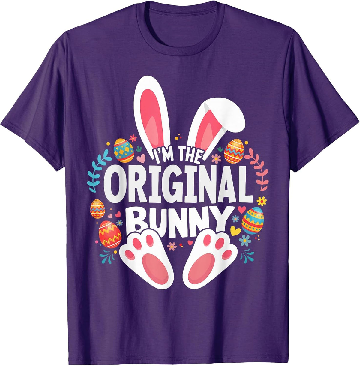 I'm The Original Bunny Matching Easter Family Unisex