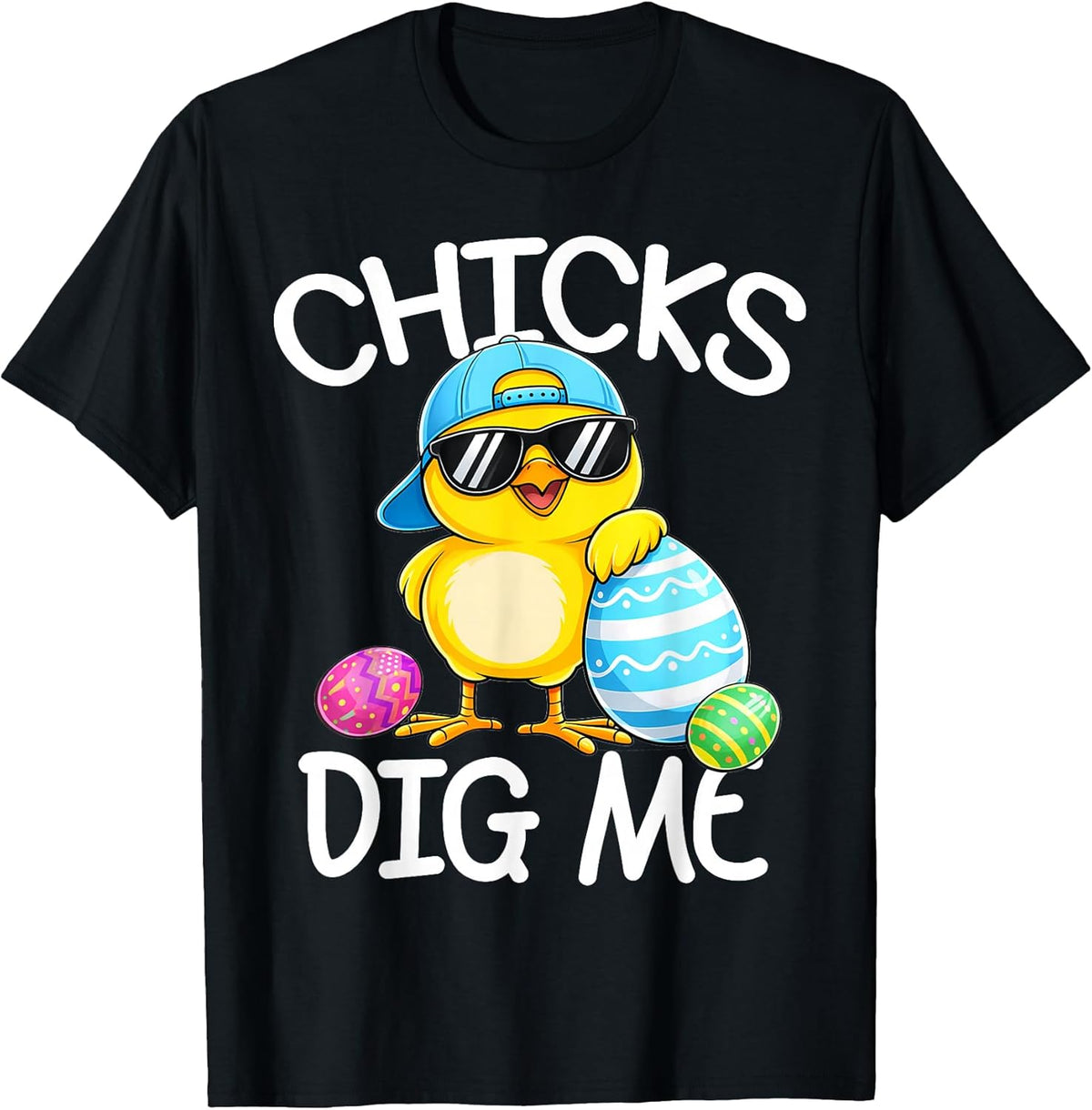 Happy Easter Chicks Dig Me Easter Toddler Boys Men Kids Unisex