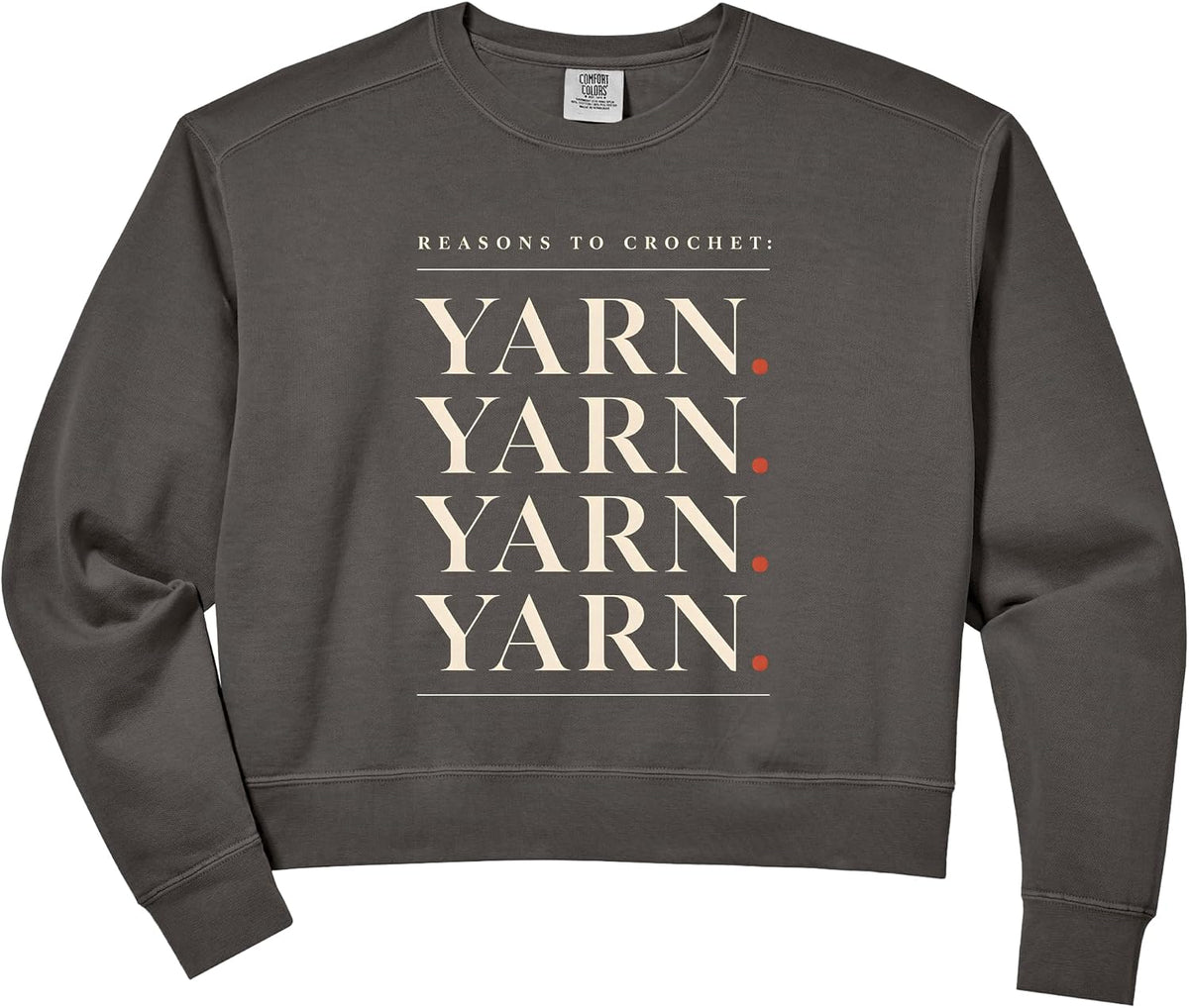 Women's Crocheter Reasons To Crochet Yarn Crocheting Lover Comfort Colors Crop Sweatshirt