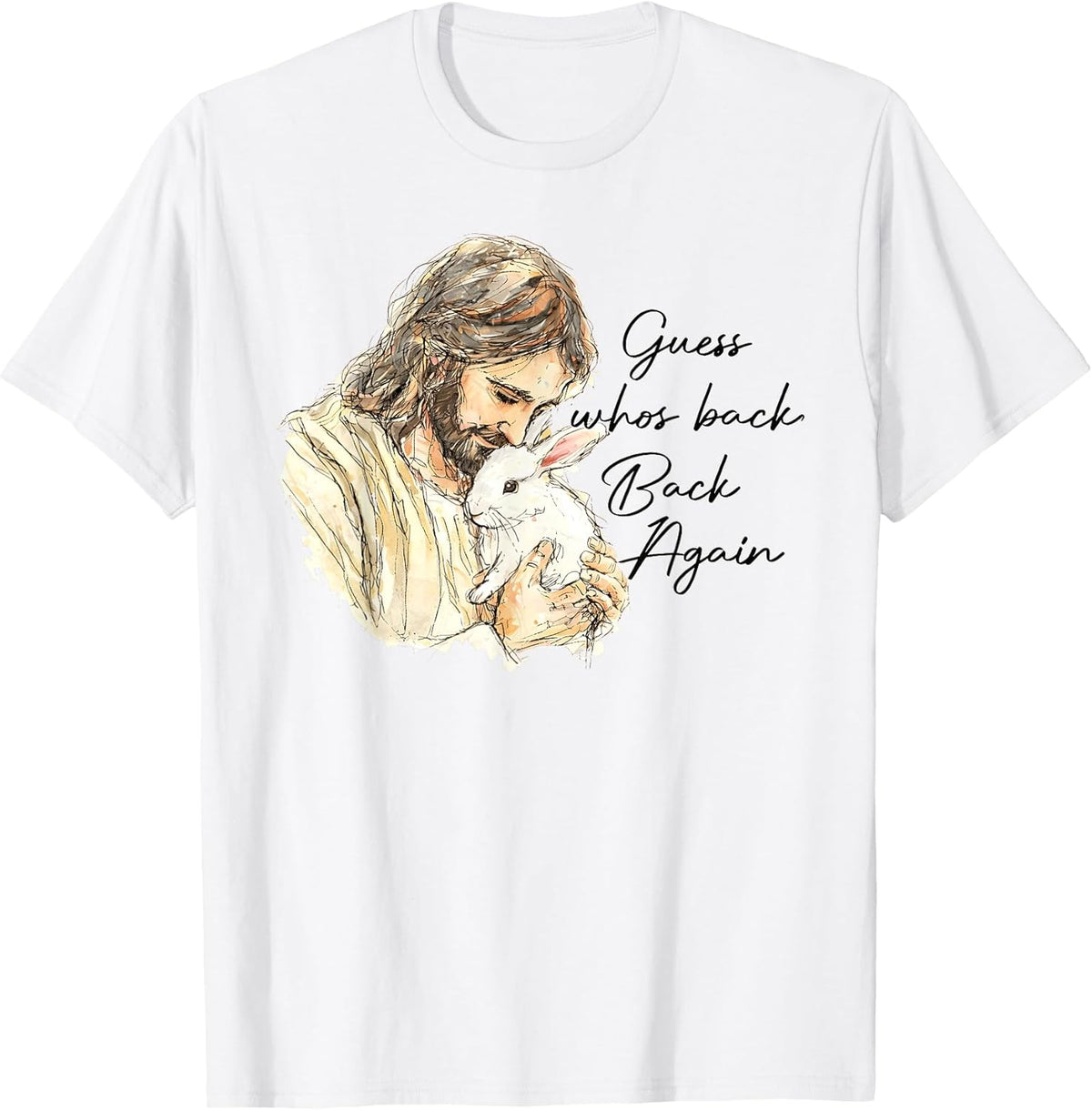 Happy Easter Funny Guess Who's Back Jesus Bunny Men Women Unisex
