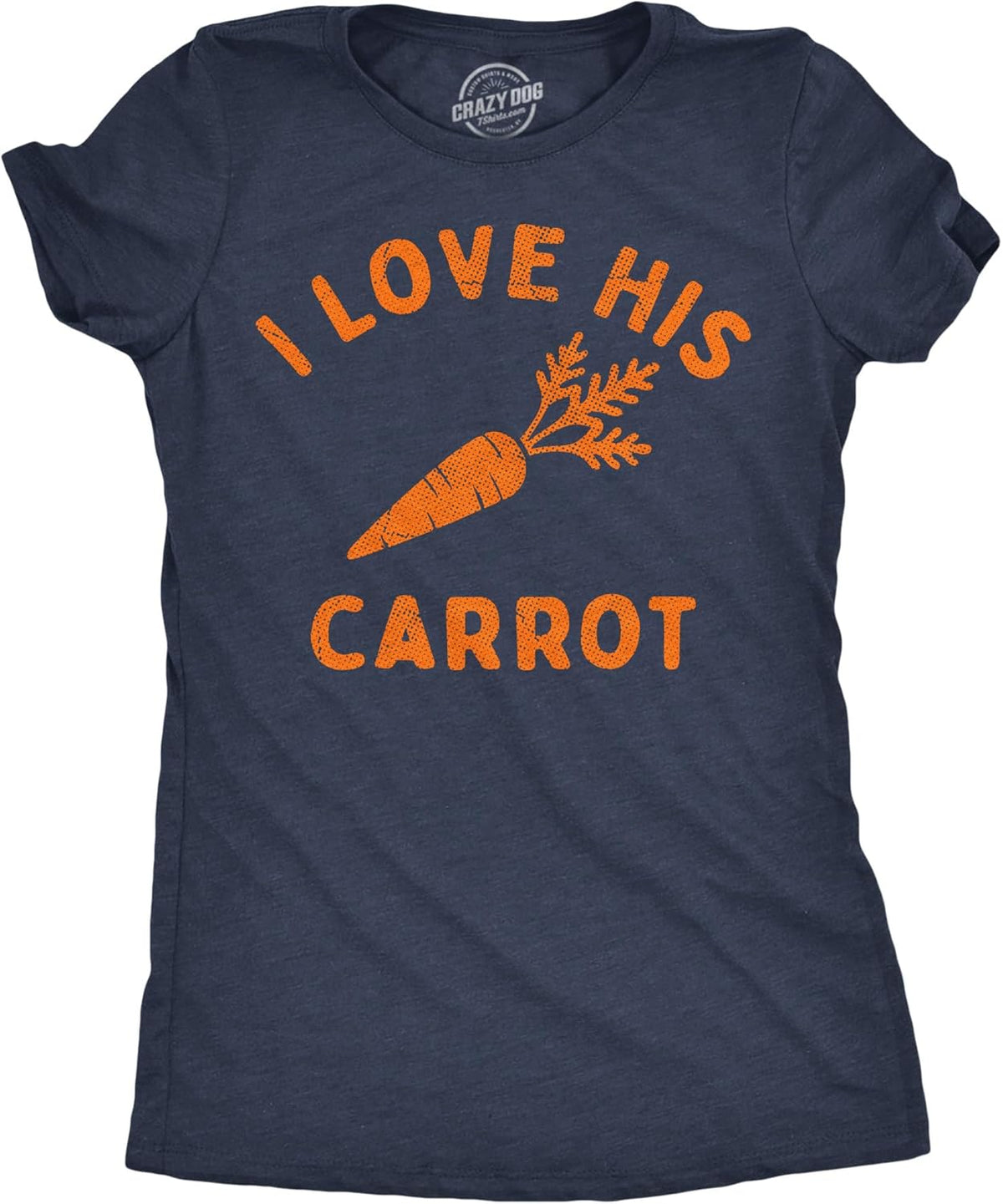 Womens Funny T Shirts I Love His Carrot Sarcastic Easter Graphic Novelty Tee for Ladies Unisex
