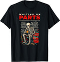 Waiting On Parts Funny Skeleton Mechanic Auto Technician T-Shirt