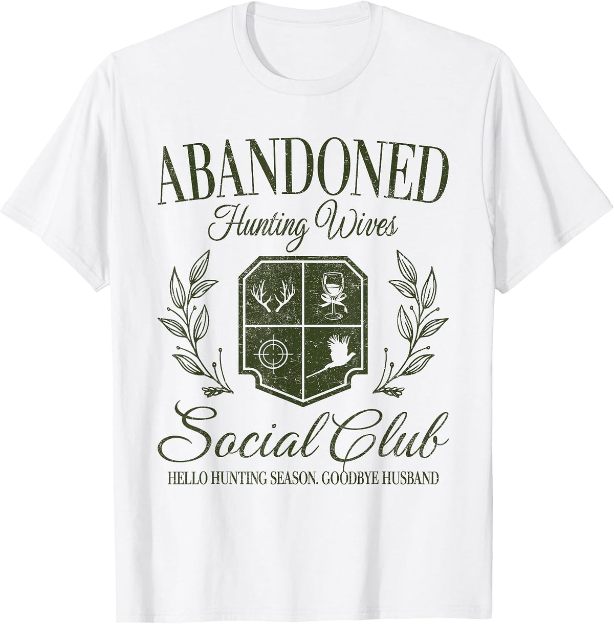 Vintage Abandoned Hunting Wives Social Club Hunting Season T-Shirt