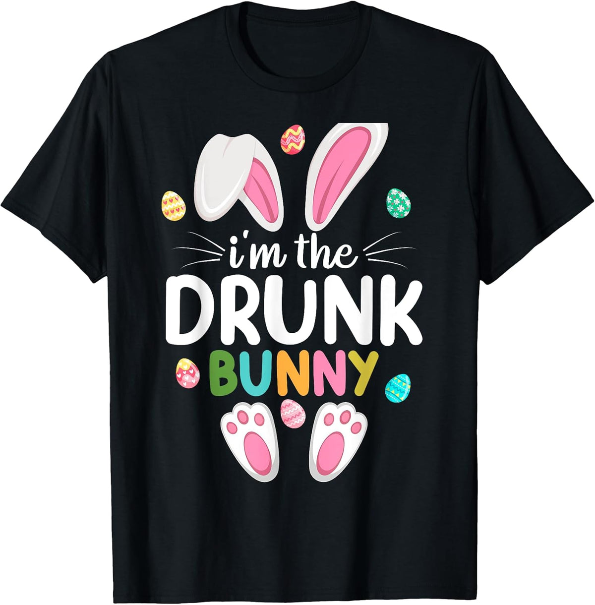 I'm The Drunk Bunny Matching Family Easter Unisex