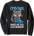 Crochet makes me feel less Murdery funny