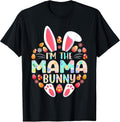 I'm The Mama Bunny Funny Easter Day Family Matching Unisex