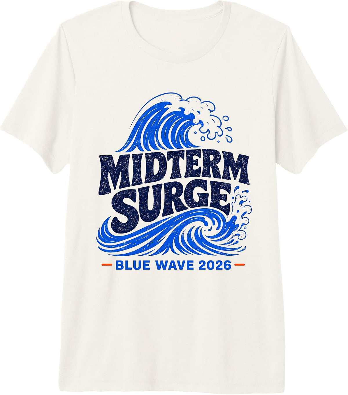 Vote Blue 2026 Midterm Election Blue Wave Democrat Premium Tri-Blend T-Shirt