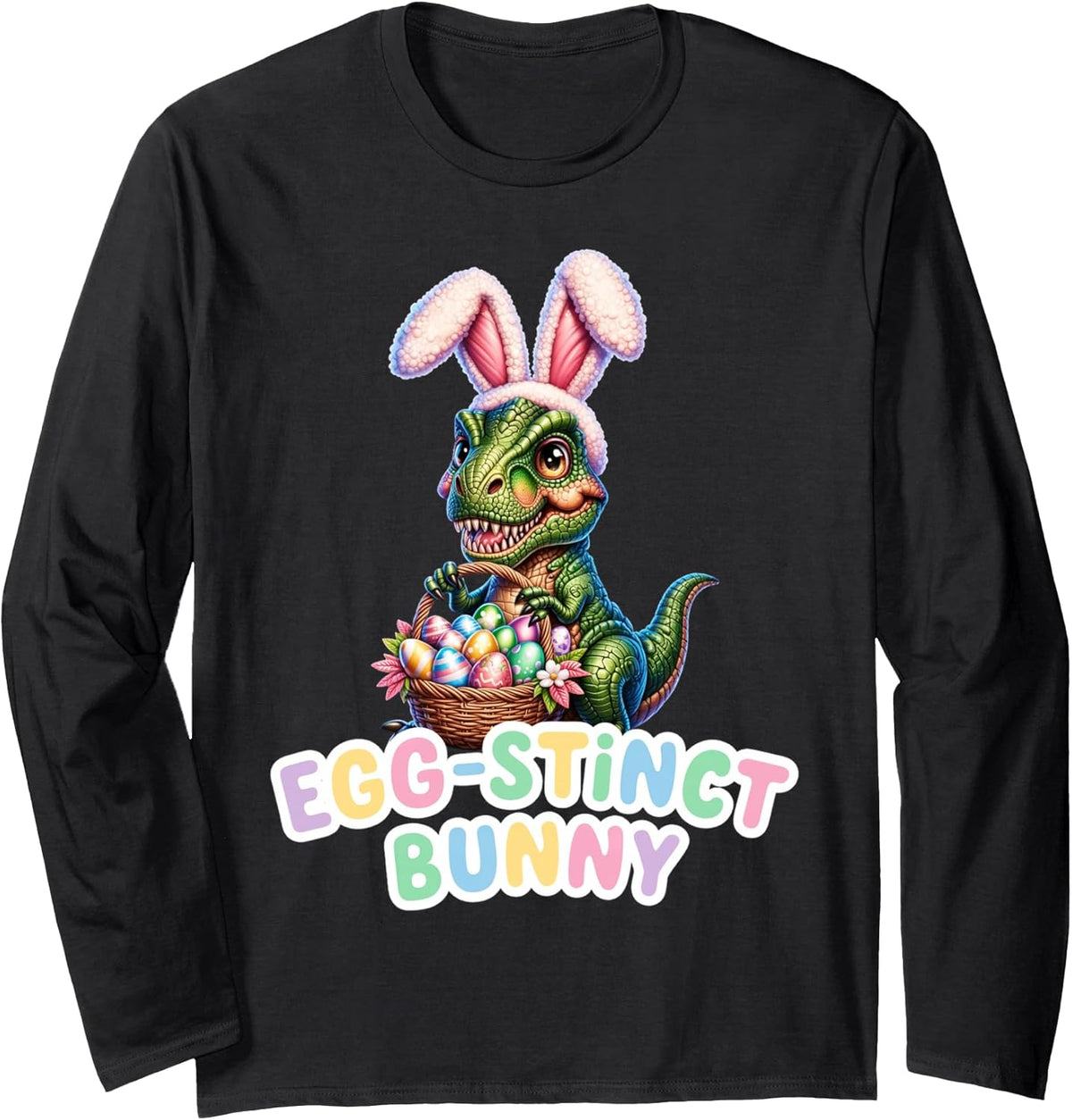 Easter Bunny Dinosaur Funny Egg-Stinct Design Long Sleeve Unisex