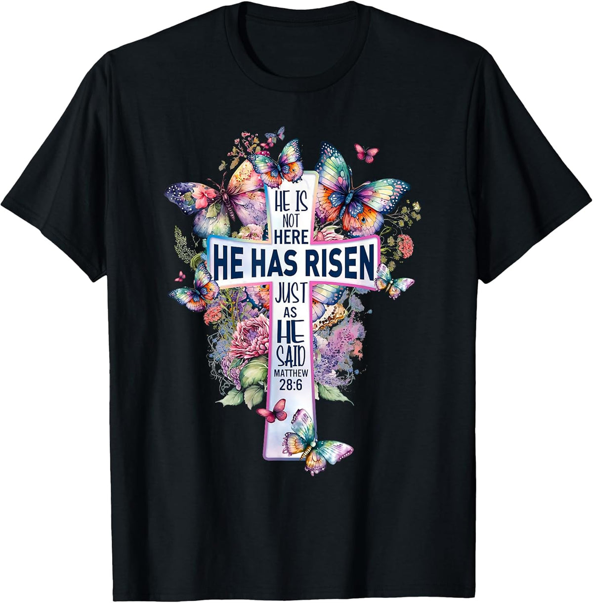 He is Not Here He Has Risen Easter Butterfly Christian Jesus Unisex