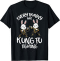 Every Bunny was Kung Fu Fighting Funny Easter Men Women Kids Unisex