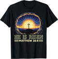 Easter He is Risen Cross Matthew 28 6 Jesus Men Women Kids Unisex