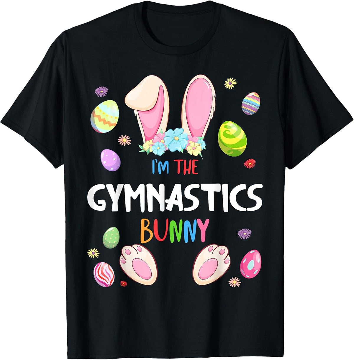 I'm The Gymnastics Bunny Easter Party Matching Family Unisex