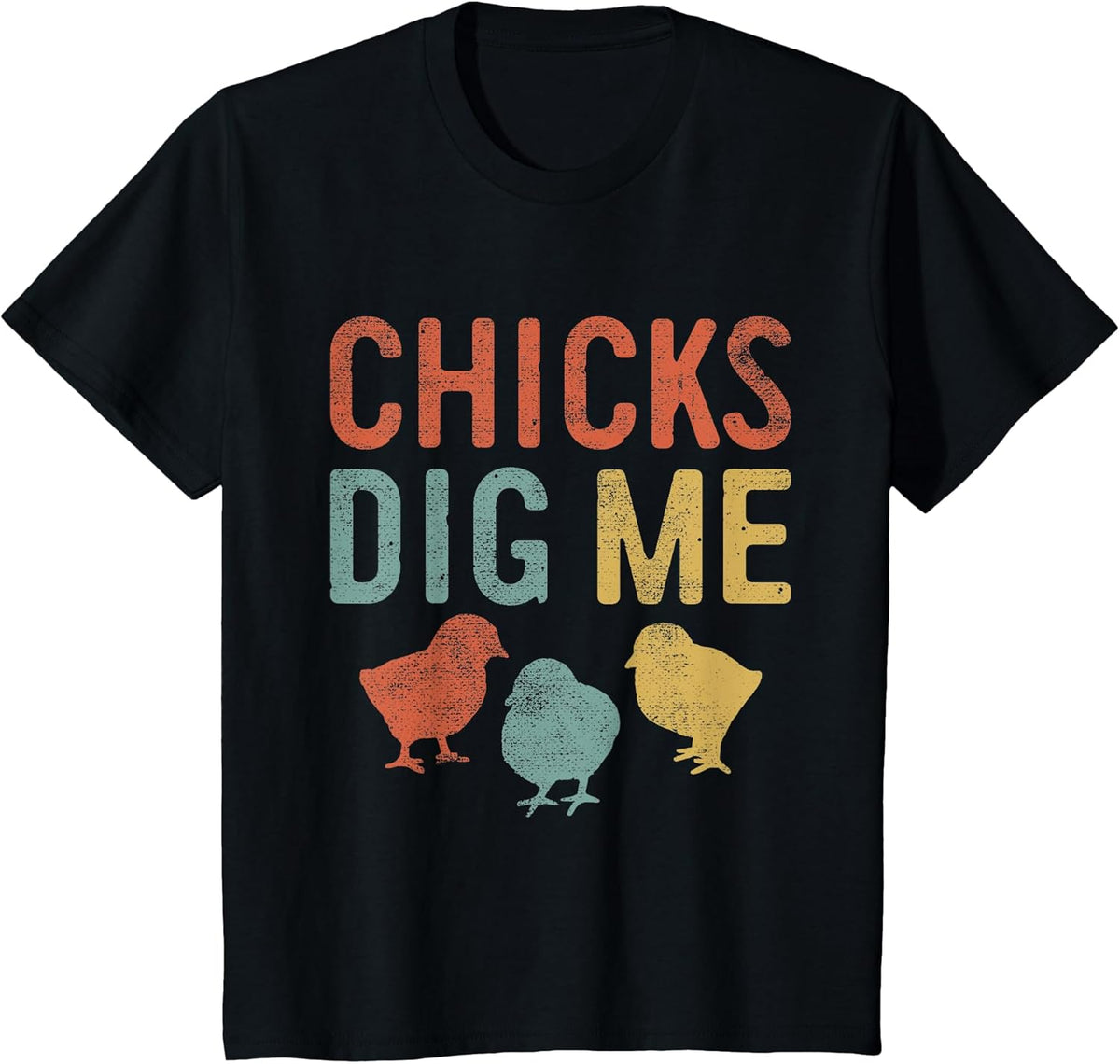 Easter Chicks Dig Me Retro Vintage Chickens Spring Gift Unisex