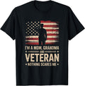Im A Mom Grandma and Veteran Patriotic Funny Female Veteran T-Shirt