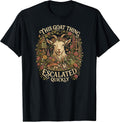 This Goat Thing Escalated Quickly Funny Goat Lover Farm Meme T-Shirt