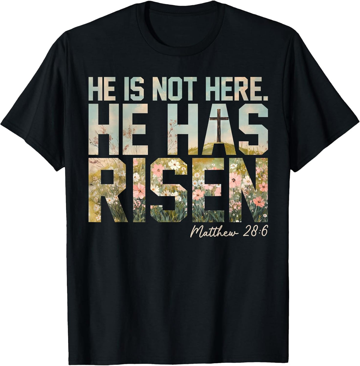 Wildflower He is Risen Christian Happy Easter Women Girls Unisex