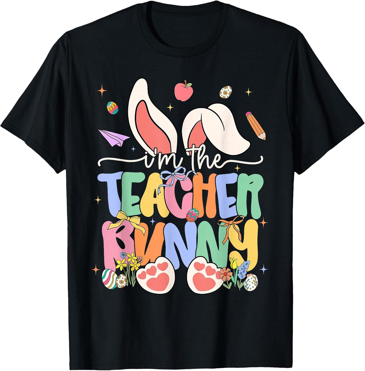 Easter Day I'm The Teacher Bunny Ears Men Women Kids Unisex