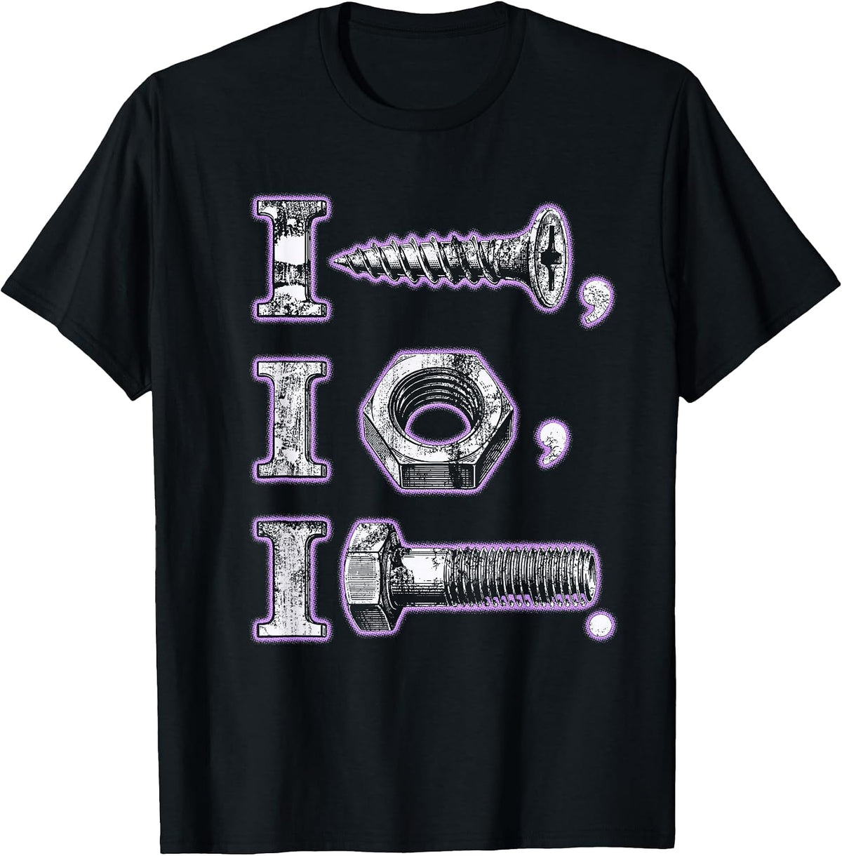 I Screw I Nut I Bolt Car Repair Garage Funny Men Mechanic T-Shirt