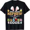 Will Trade Nephew for Easter Eggs Funny Kids Bunny Chicks Unisex