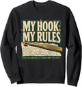 MY HOOK, MY RULES Crochet Crocheter Yarn Lover Gift Sweatshirt
