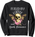 Dark Romance Book Reader Women Smutt Book Merch Coffee Lover Sweatshirt