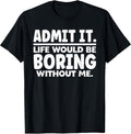 Funny Sayings Gift Sarcastic Accessories & Stuff Unisex