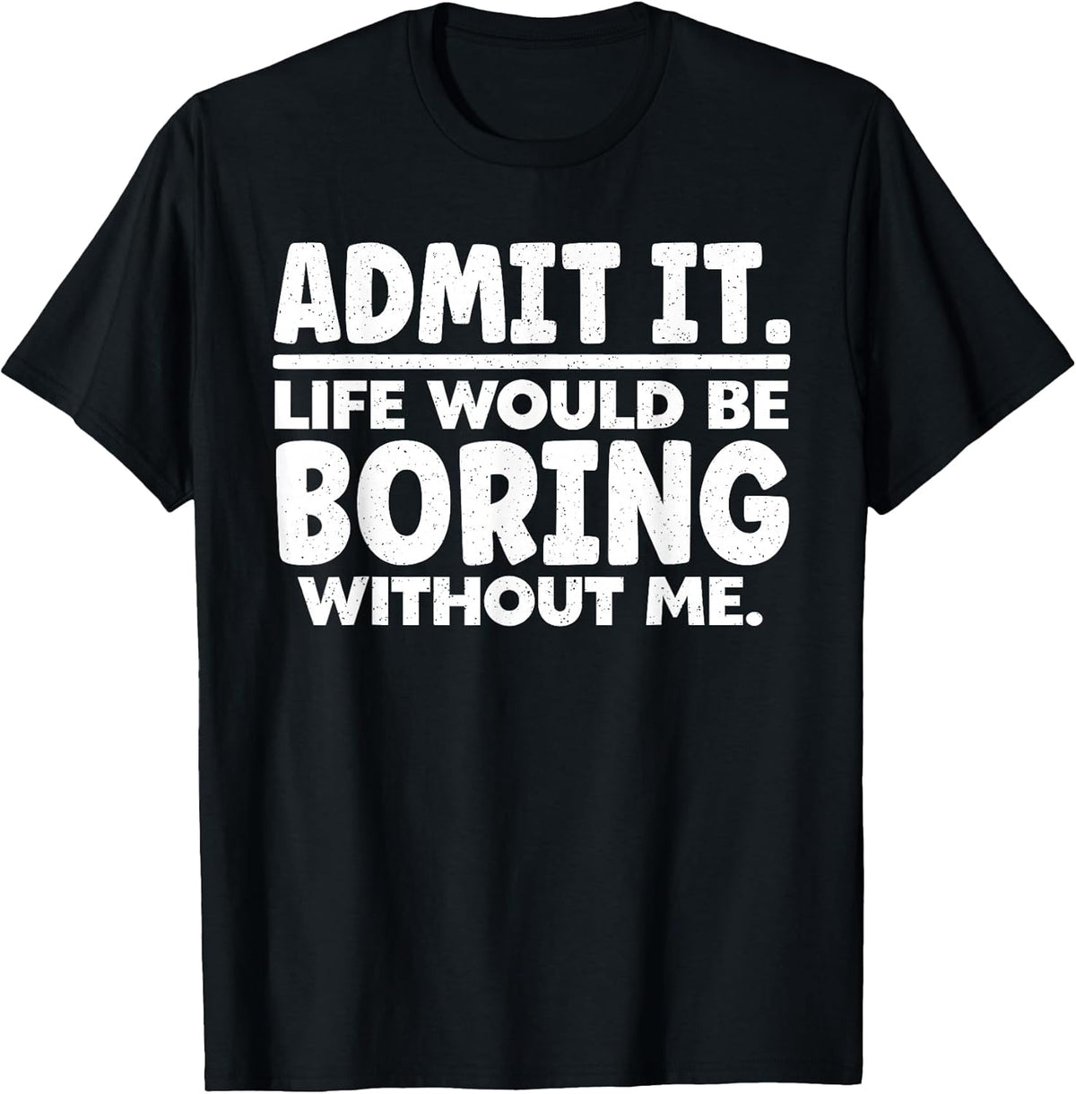 Funny Sayings Gift Sarcastic Accessories & Stuff Unisex