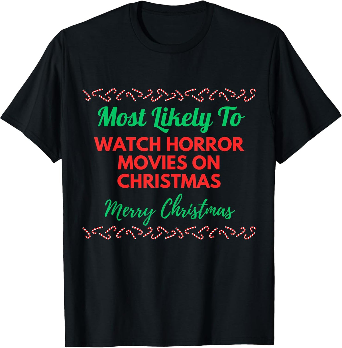 Most Likely To Watch Horror Movies On Christmas Matching T-Shirt