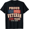 Proud Veteran 250 Years America 1776 2026 Patriotic USA Flag T-Shirt