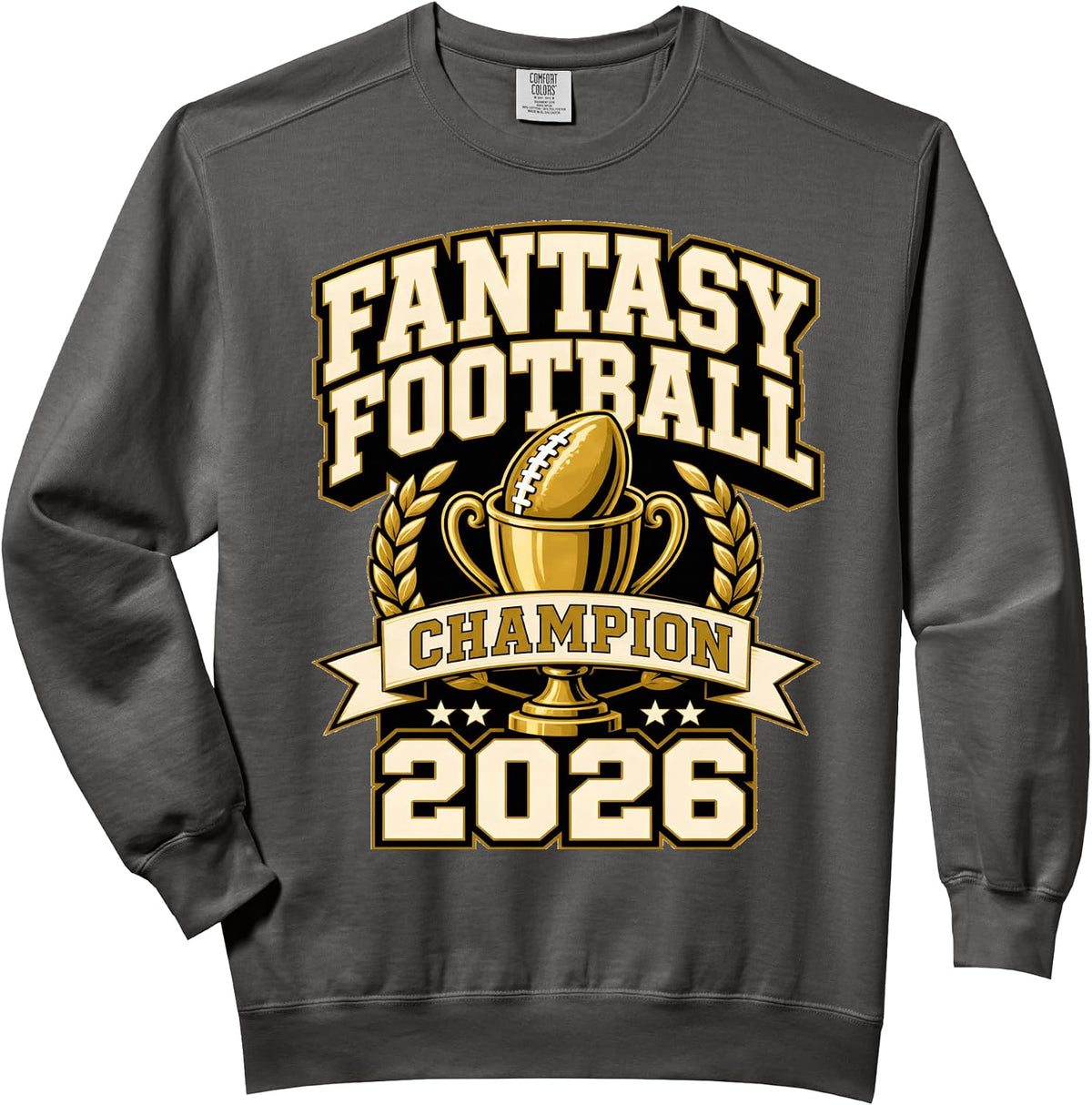 Fantasy Football Champion 2026 League Winner Trophy Comfort Colors Adult Sweatshirt