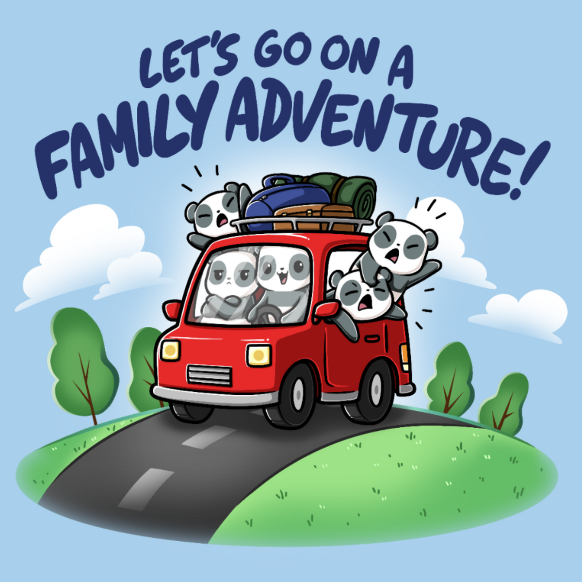 Let's Go On A Family Adventure Unisex