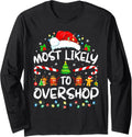 Most Likely to Overshop Christmas Shopping Squad Family Xmas Long Sleeve T-Shirt