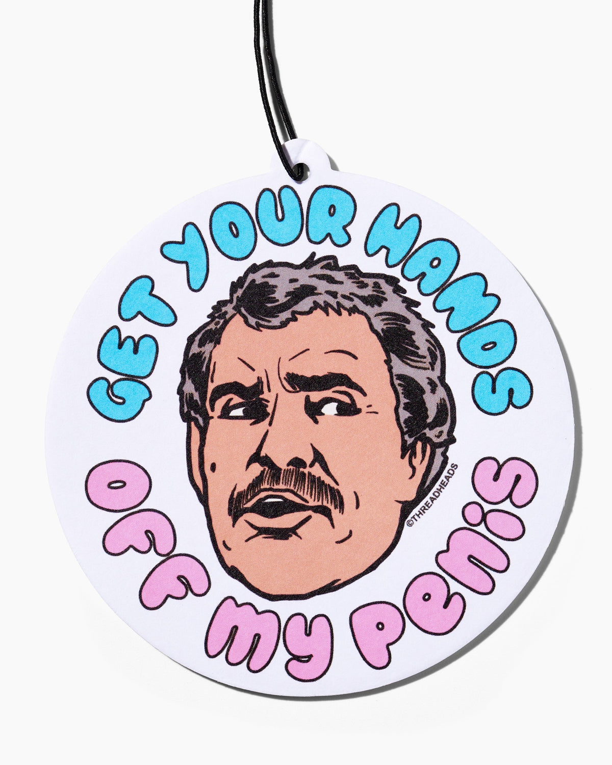 Get Your Hands Off My Penis Air Freshener Unisex