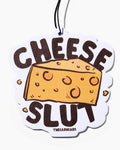 Cheese Slut Air Freshener Unisex