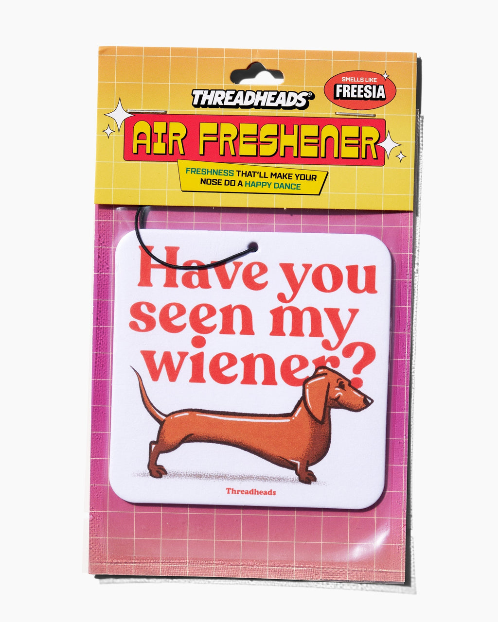 Have You Seen My Wiener? Air Freshener Unisex