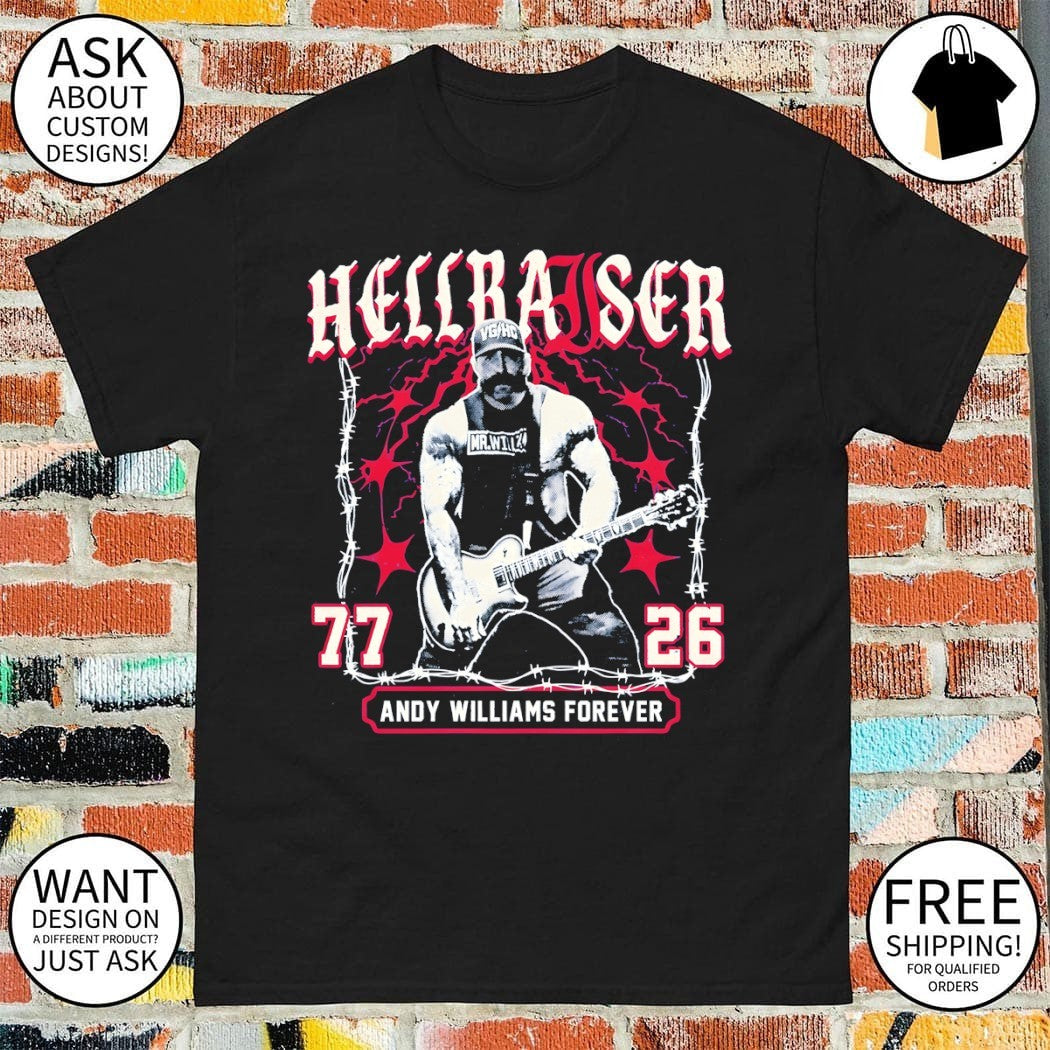 Andy Williams forever hellraiser 77 26 shirt