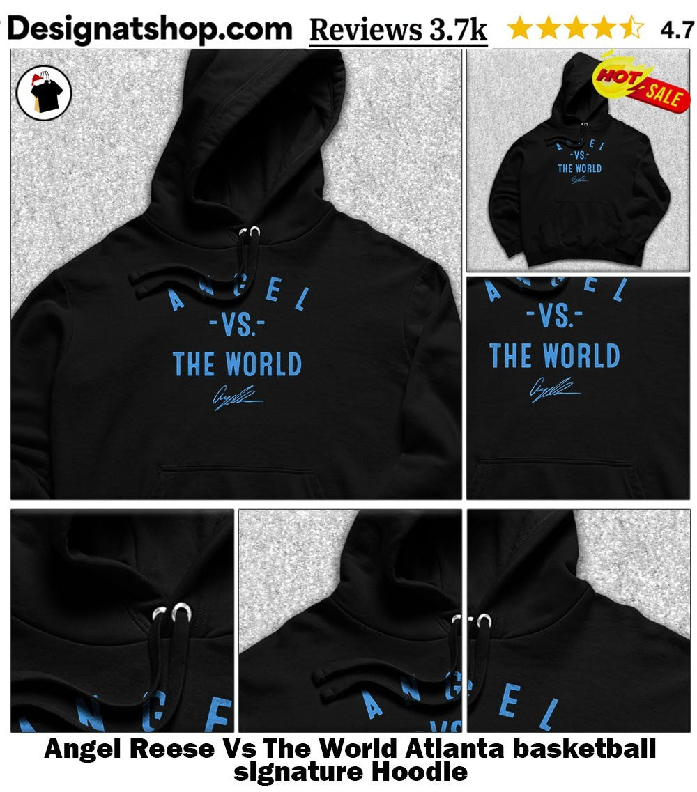 Angel Reese Vs The World Atlanta basketball signature shirt